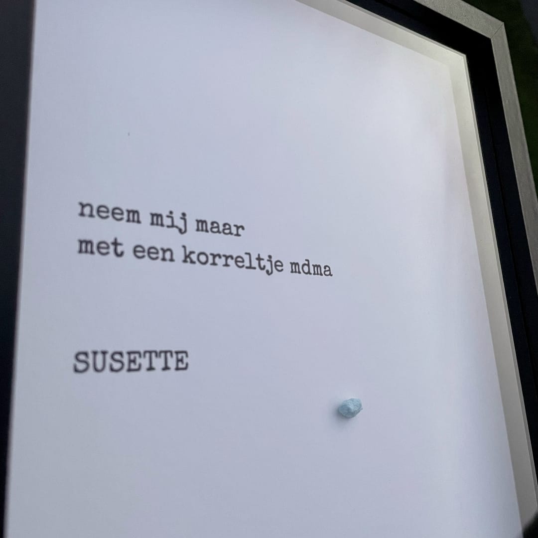 gedicht neem mij maar met een korreltje mdma